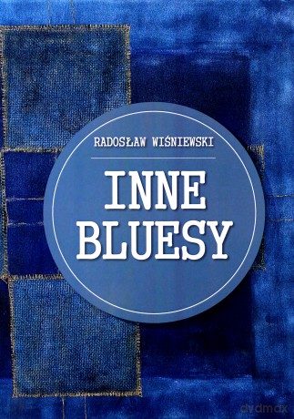 Inne bluesy - Radosław Wiśniewski [KSIĄŻKA]