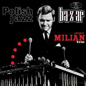 Jerzy Milian Bazaar - Milian Jerzy [CD]