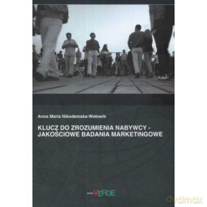 Klucz do zrozumienia nabywcy - Wołowik Anna M. Nikodemska- [KSIĄŻKA]