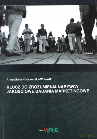 Klucz do zrozumienia nabywcy - Wołowik Anna M. Nikodemska- [KSIĄŻKA]