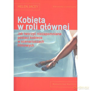 Kobieta w roli głównej - Helen Jacey [KSIĄŻKA]