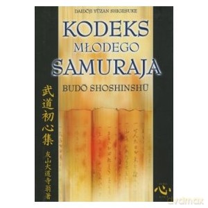 Kodeks młodego samuraja Budo shoshinshu (K 5) - Yuzan Daidoi Shigesuke [KSIĄŻKA]