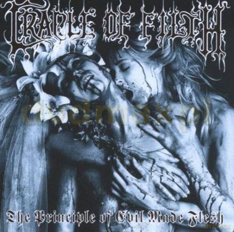 Cradle Of Filth: The Principle Of Evil Made Flesh [CD]