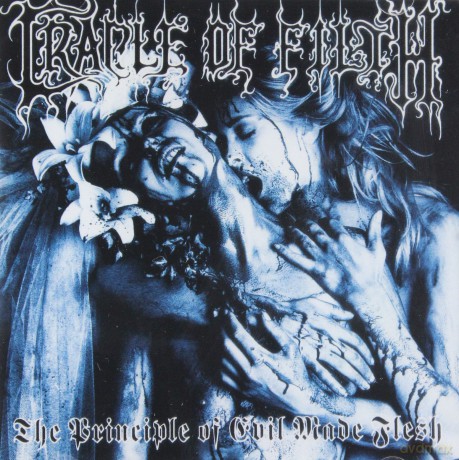 Cradle Of Filth: The Principle Of Evil Made Flesh [CD]
