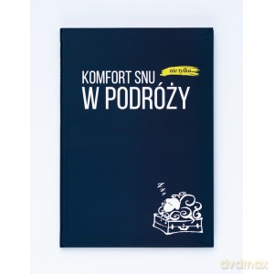 Komfort snu (nie tylko) w podróży [KSIĄŻKA]