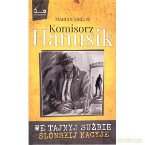 Komisorz Hanusik 02 - Marcin Melon [KSIĄŻKA]