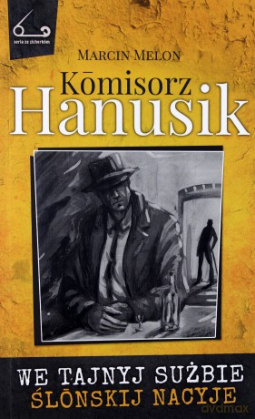 Komisorz Hanusik 02 - Marcin Melon [KSIĄŻKA]