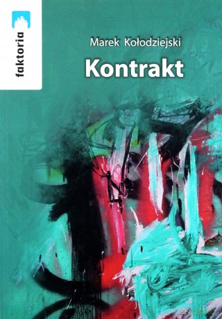 Kontrakt - Marek Kołodziejski [KSIĄŻKA]