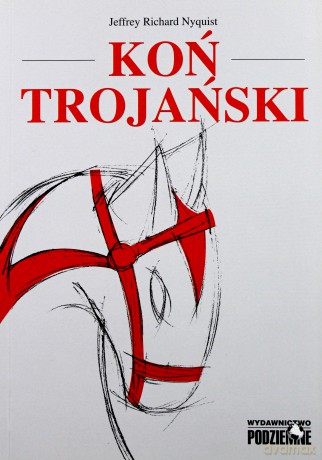 Koń trojański - Richard Nyquist Jeffrey [KSIĄŻKA]