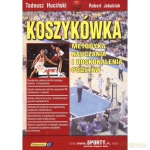 Koszykówka metodyka nauczania i doskonalenia podstaw [KSIĄŻKA]