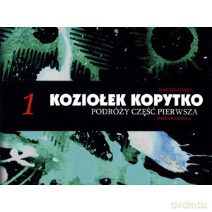 Koziołek Kopytko Podróży część pierwsza - Damian Pranga, Dariusz Szmidt [KSIĄŻKA]