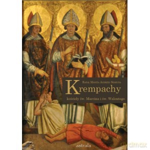 Krempachy - Kościoły św. Marcina i św. Walentego - Rafał Monita, Andrzej Skorupa [KSIĄŻKA]