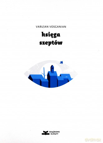 Księga szeptów - Varujan Vosganian [KSIĄŻKA]