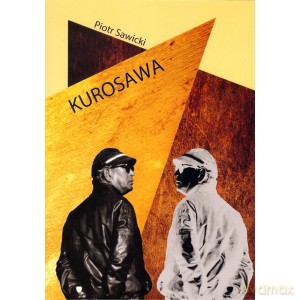 Kurosawa - Piotr Sawicki [KSIĄŻKA]