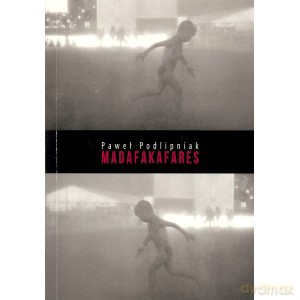 Madafakafares - Paweł Podlipniak [KSIĄŻKA]