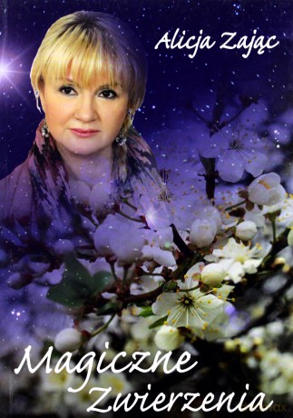 Magiczne zwierzenia - Alicja Zając [KSIĄŻKA]
