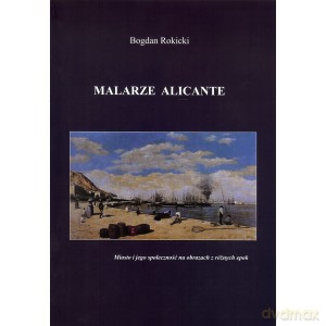 Malarze Alicante - Bogdan Rokicki [KSIĄŻKA]