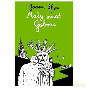 Mały świat Golema - Joann Sfar [KOMIKS]