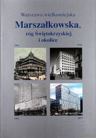 Marszałkowska róg Świętokrzyskiej i okolice - Jarosław Zieliński [KSIĄŻKA]