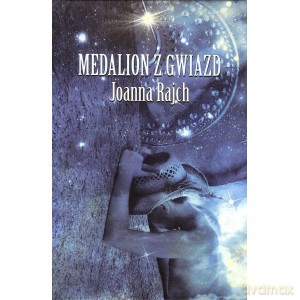 Medalion z gwiazd - Joanna Rajch [KSIĄŻKA]