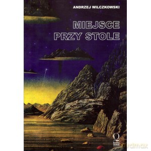 Miejsce przy stole - Andrzej Wilczkowski [KSIĄŻKA]
