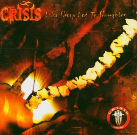 Crisis: Like Sheep Led To Slaughter [CD]