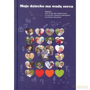 Moje dziecko ma wadę serca [KSIĄŻKA]