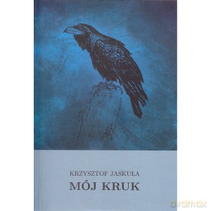 Mój kruk - Krzysztof Jaskuła [KSIĄŻKA]