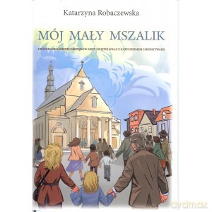 Mój mały mszalik - Katarzyzna Robaczewska [KSIĄŻKA]
