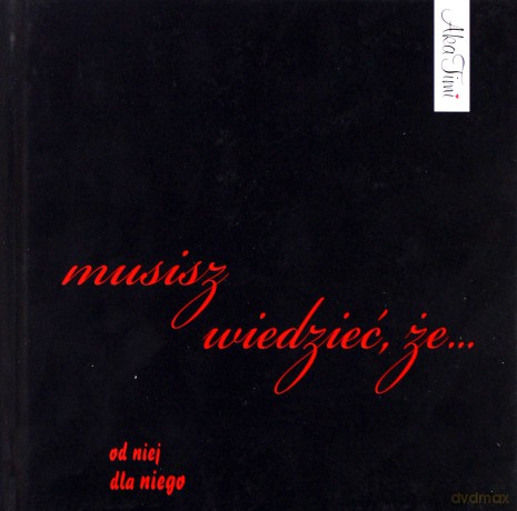 Musisz wiedzieć, że... od niej dla niego - A. Szymendera, A. Wielgosz [KSIĄŻKA]
