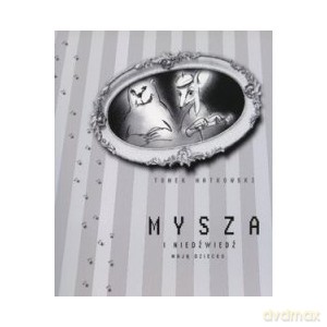 Mysza i Niedźwiedź mają dziecko - Matkowski Tomasz [KSIĄŻKA]