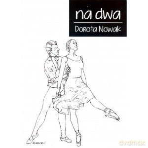 Na dwa - Dorota Nowak [KSIĄŻKA]