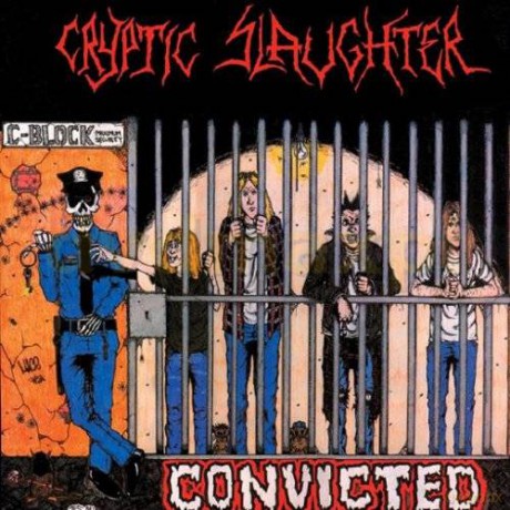 Cryptic Slaughter: Convicted +bonus [CD]