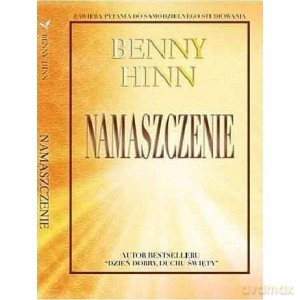 Namaszczenie - Benny Hinn [KSIĄŻKA]