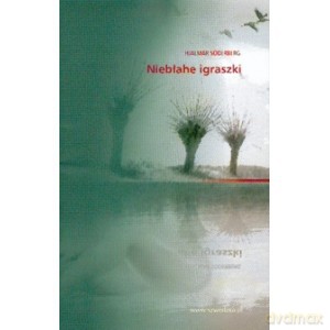 Niebłahe igraszki - Soderberg Hjalmar [KSIĄŻKA]