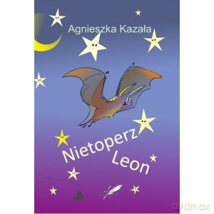Nietoperz Leon - Agnieszka Kazała [KSIĄŻKA]