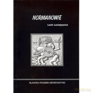 Normanowie - Lech Leciejewicz [KSIĄŻKA]