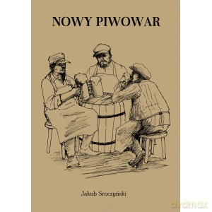 Nowy piwowar - Jakub Sroczyński [KSIĄŻKA]