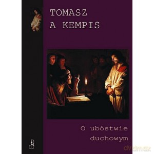 O ubóstwie duchowym - A Kempis Tomasz [KSIĄŻKA]