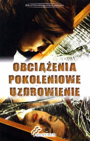 Obciażenia pokoleniowe uzdrowienie [KSIĄŻKA]