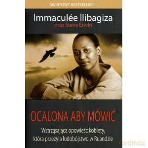Ocalona aby mówić - Immaculee Ilibagioza, Steve Erwin [KSIĄŻKA]