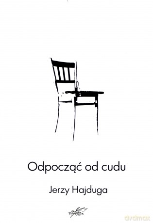 Odpocząć od cudu - Jerzy Hajduga [KSIĄŻKA]
