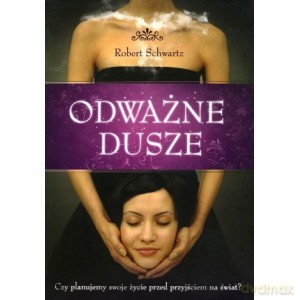 Odważne dusze - Robert Schwartz [KSIĄŻKA]