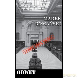Odwet. Kryminały przedwojennej Warszawy - Marek Romański [KSIĄŻKA]