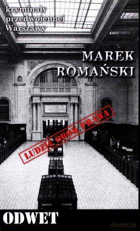 Odwet. Kryminały przedwojennej Warszawy - Marek Romański [KSIĄŻKA]