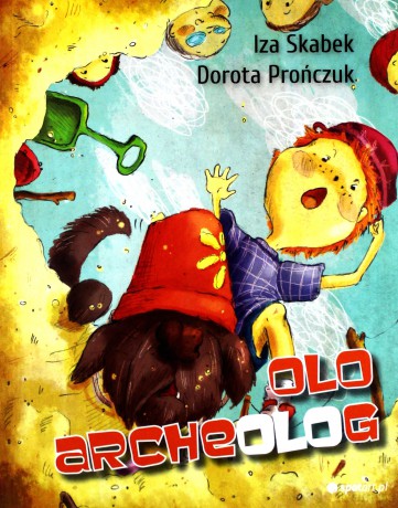 Olo Archeolog - Izabela Skabek [KSIĄŻKA]