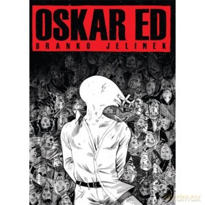 Oskar Ed - Branko Jelinek [KOMIKS]