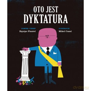 Oto jest dyktatura - Equipo Plantel [KSIĄŻKA]