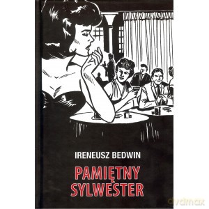 Pamiętny Sylwester - Ireneusz Bedwin [KSIĄŻKA]