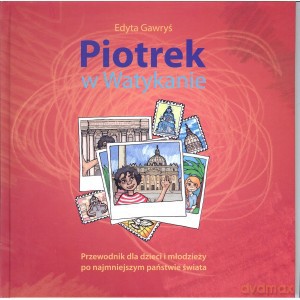 Piotrek w Watykanie - Edyta Gawryś [KSIĄŻKA]